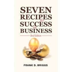 Seven Recipes for Success in Business – 2nd Edition