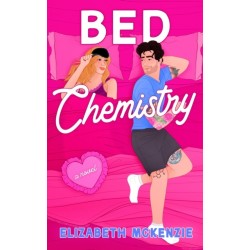 Bed Chemistry: A Novel