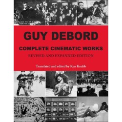 Guy Debord: Complete Cinematic Works