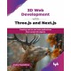 3D Web Development with Three.js and Next.js: Creating end-to-end web applications that contain 3D objects