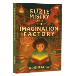 Suzie Mistry and the Imagination Factory: Fun & Magical Chapter Book for Children