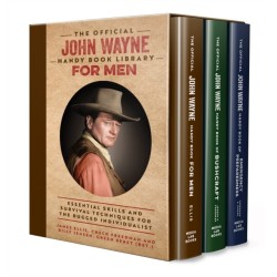 The Official John Wayne Handy Book Library for Men (Boxed Set): Essential life skills and survival techniques for the rugged individualist