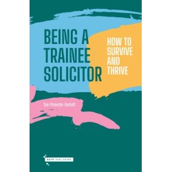 Being a Trainee Solictor: How to survive and thrive