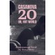 Casanova 20: Or, Hot World: A Heterosexual Novel
