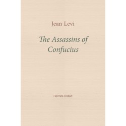 The Assassins of Confucius: Some Recent Trends in Sinology