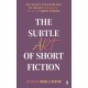 The Subtle Art of Short Fiction
