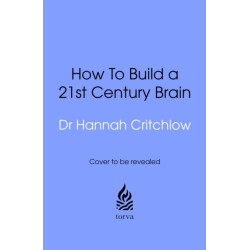 The 21st Century Brain: Cutting edge neuroscience to help us navigate the future
