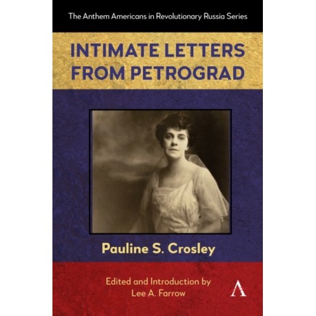 Intimate Letters from Petrograd