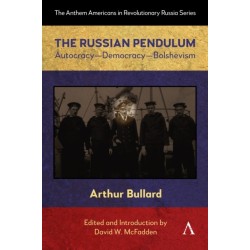 The Russian Pendulum: Autocracy—Democracy—Bolshevism