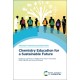 Chemistry Education for a Sustainable Future