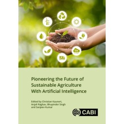 Pioneering the Future of Sustainable Agriculture with Artificial Intelligence