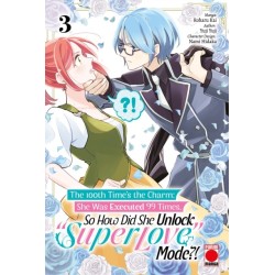 The 100th Time's The Charm Volume 3: She was executed 99 times, so how did she unlock 'super love' mode?!