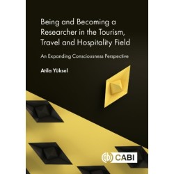 Being and Becoming a Researcher in the Tourism, Travel and Hospitality Field: An Expanding Consciousness Perspective