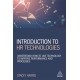 Introduction to HR Technologies: Understand How to Use Technology to Improve Performance and Processes