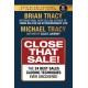 Close That Sale: The 24 Best Sales Closing Techniques Ever Discovered