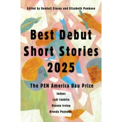 Best Debut Short Stories 2025: The PEN America Dau Prize