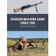 Russian Machine Guns since 1945