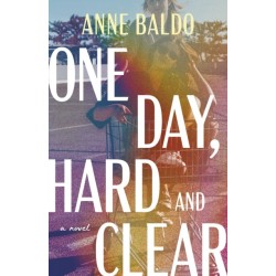 One Day, Hard and Clear