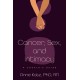 Cancer, Sex, and Intimacy: A Couple's Guide