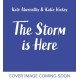 The Storm is Here