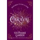 Caraval: Enter the magical and mesmerising world of Caraval with the first book in the global bestselling series