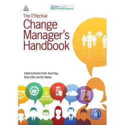 The Effective Change Manager's Handbook