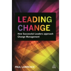Leading Change: How Successful Leaders Approach Change Management