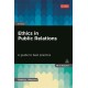 Ethics in Public Relations: A Guide to Best Practice