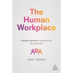 The Human Workplace: People-Centred Organizational Development