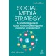 Social Media Strategy: A Practical Guide to Social Media Marketing and Customer Engagement