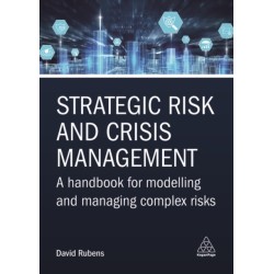 Strategic Risk and Crisis Management: A Handbook for Modelling and Managing Complex Risks