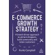 E-Commerce Growth Strategy: A Brand-Driven Approach to Attract Shoppers, Build Community and Retain Customers