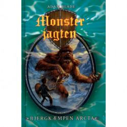 Monsterjagten (03) Bjergkæmpen Arcta