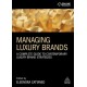 Managing Luxury Brands: A Complete Guide to Contemporary Luxury Brand Strategies