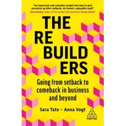 The Rebuilders: Going from Setback to Comeback in Business and Beyond