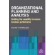 Organizational Planning and Analysis: Building the Capability to Secure Business Performance