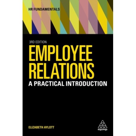 Employee Relations: A Practical Introduction