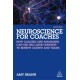 Neuroscience for Coaches: How coaches and managers can use the latest insights to benefit clients and teams