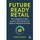 Future-Ready Retail: How to Reimagine the Customer Experience, Rebuild Retail Spaces and Reignite our Shopping Malls and Streets