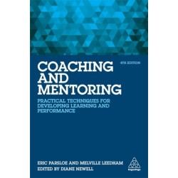 Coaching and Mentoring: Practical Techniques for Developing Learning and Performance