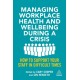 Managing Workplace Health and Wellbeing during a Crisis: How to Support your Staff in Difficult Times