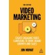 Video Marketing: Create Engaging Video Campaigns to Drive Brand Growth and Sales