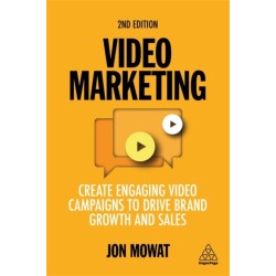 Video Marketing: Create Engaging Video Campaigns to Drive Brand Growth and Sales