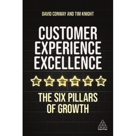 Customer Experience Excellence: The Six Pillars of Growth