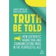 Truth Be Told: How Authentic Marketing and Communications Wins in the Purposeful Age