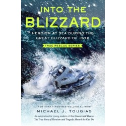 Into the Blizzard (Young Readers Edition): Heroism at Sea During the Great Blizzard of 1978