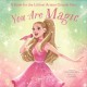 You Are Magic: A Book for the Littlest Ariana Grande Fans
