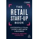 The Retail Start-Up Book: Successfully Plan, Launch and Grow a Business