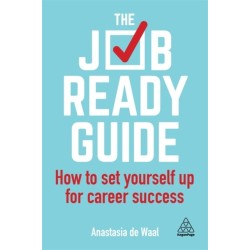 The Job-Ready Guide: How to Set Yourself Up for Career Success