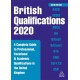 British Qualifications 2020: A Complete Guide to Professional, Vocational and Academic Qualifications in the United Kingdom
